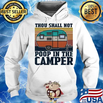 Thou shall not poop in the camper vintage s Hoodie