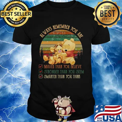 Tigger and pooh always remember you are braver than believe stronger than you seem smarter than you think vintage shirt