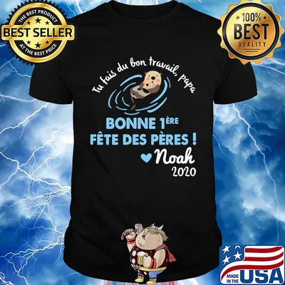 Tu fais du bien travail papa bonne noah 2020 shirt