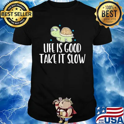 Turtles life is good take it slow stars shirt