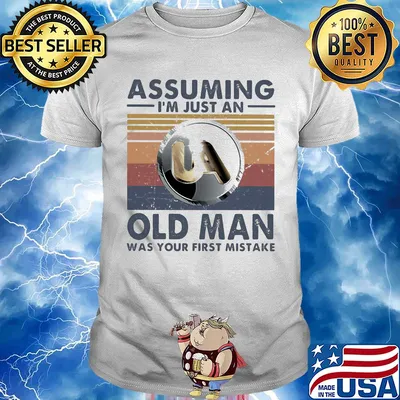 United association assuming I'm just an old lady was your first mistake vintage shirt