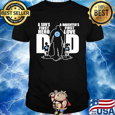 United auto workers a son's first hero a daughter's first love dad happy father's day shirt