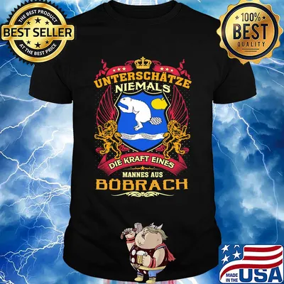 Unterschätze niemals die kraft eines mannes aus bobrach shirt