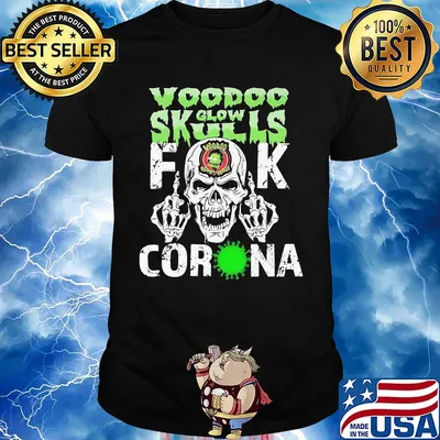 Voodoo glow skulls fuck coronavirus shirt