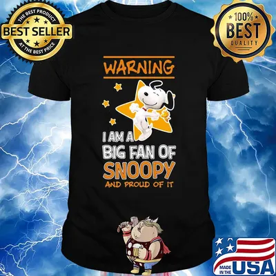 Warning I am a big fan of snoopy and proud of it stars shirt