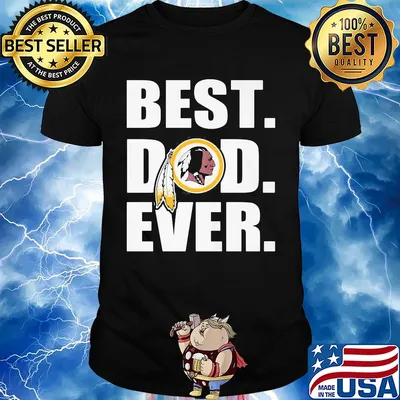 Washington redskins best dad ever happy father's day logo shirt