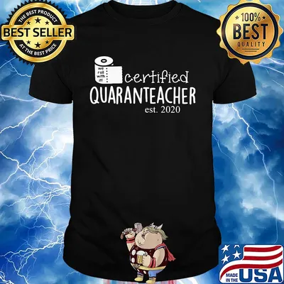 We roll with it certified quaranteacher est. 2020 toilet paper shirt