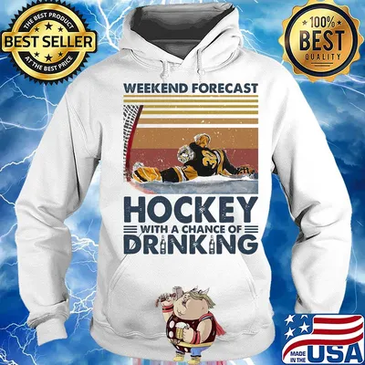 Weekend forecast Hockey with a chance of drinking vintage s Hoodie