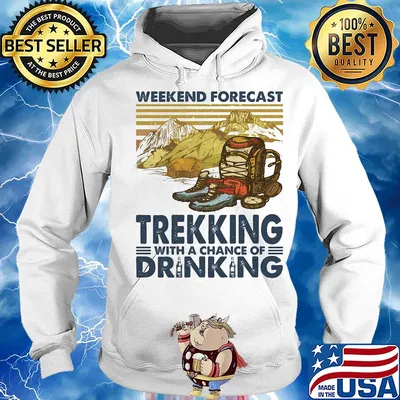 Weekend forecast trekking with a chance of drinking vintage s Hoodie