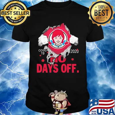 Wendy’s covid-19 2020 no days off shirt