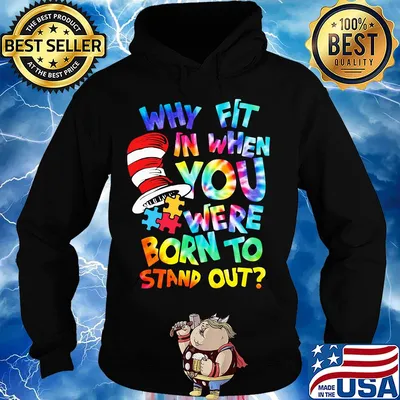 Why fit in when you were born to stand out autism s Hoodie