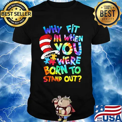 Why fit in when you were born to stand out autism shirt