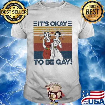 Woman it's okay to be gay vintage shirt