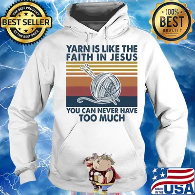 Yarn is like the faith in jesus you can never have too much vintage s Hoodie