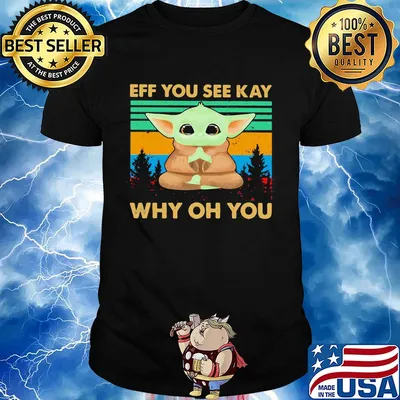 Yoga baby yoda eff you see kay why oh you vintage shirt