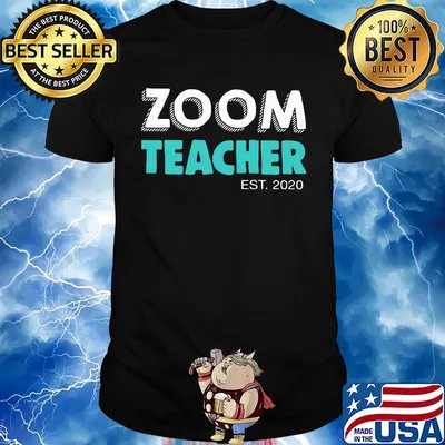 Zoom teacher est 2020 shirt