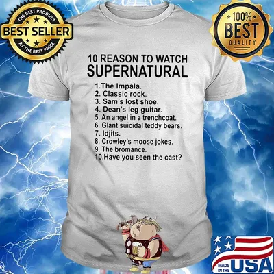 10 Reason To Watch Supernatural Shirt