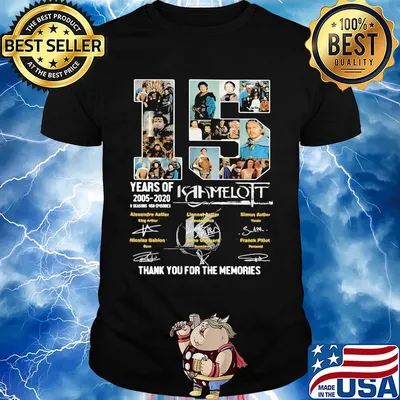 15 years of 2005 2020 6 seasons 458 episodes kaamelott thank you for the memories signatures shirt