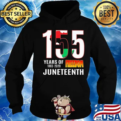 155 Years of Freedom Juneteenth Shirt Hoodie