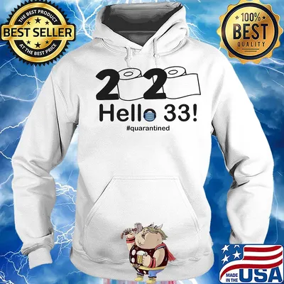 2020 hello 33 quarantine birthday toilet paper mask s Hoodie