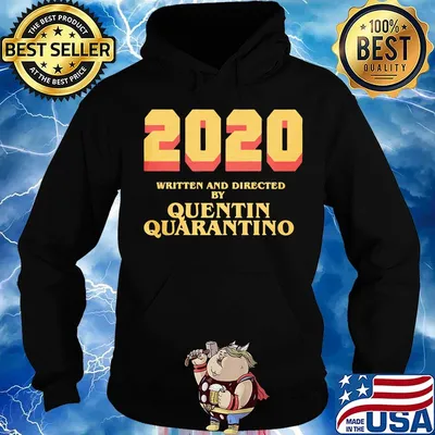 2020 written and directed by quentin quarantino s Hoodie