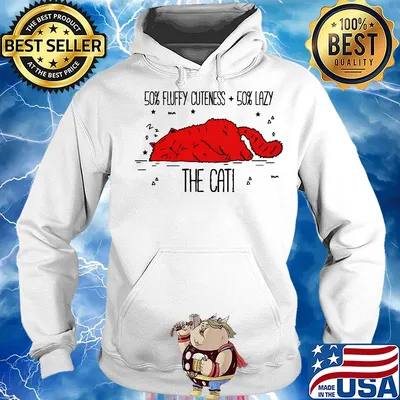 50 percent fluffy cuteness 50 percent lazy the cat s Hoodie