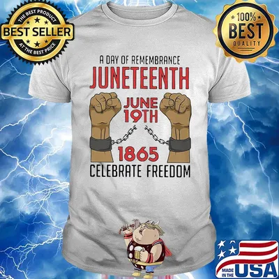 A day of remembrance juneteenth june 19th 1865 celebrate freedom black lives matter shirt
