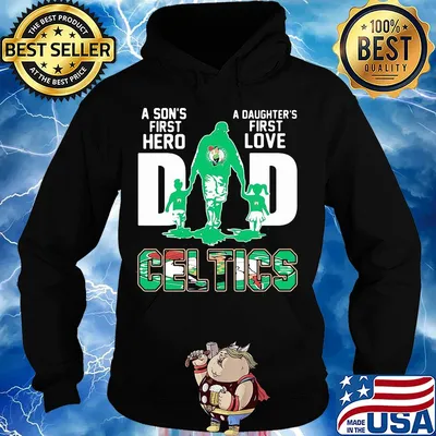 A son's first hero a daughter's first love dad boston celtics happy father's day s Hoodie