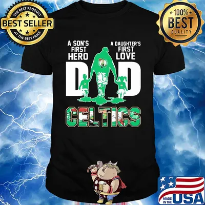 A son's first hero a daughter's first love dad boston celtics happy father's day shirt