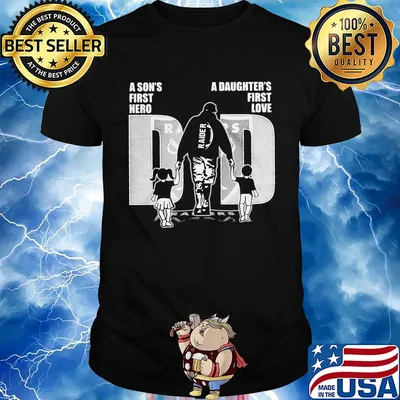 A son's first hero a daughter's first love dad las vegas raiders football happy father's day shirt