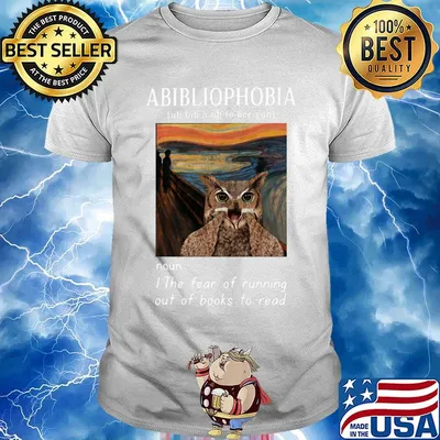 Abibliophobia Noun I The Fear Of Running Out Of Books To Read Catbird Shirt