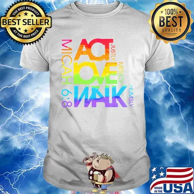 Act Love Walk mercy humbly justly micah 68 lgbt shirt