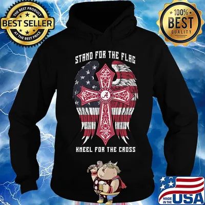 Alabama crimson tide stand for the flag kneel for the cross american flag independence day s Hoodie