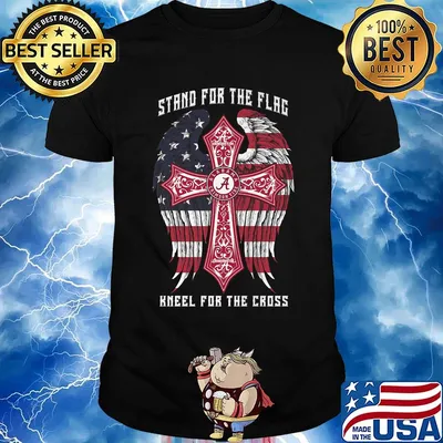 Alabama crimson tide stand for the flag kneel for the cross american flag independence day shirt