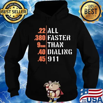 All faster than dialing 911 black s Hoodie