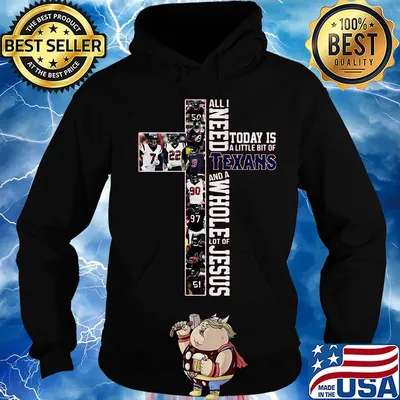 All i need today is a little bit of houston texans and a whole lot of jesus football s Hoodie