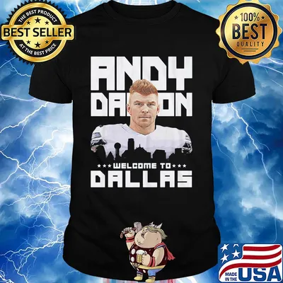 Andy-dalton welcome to dallas football shirt