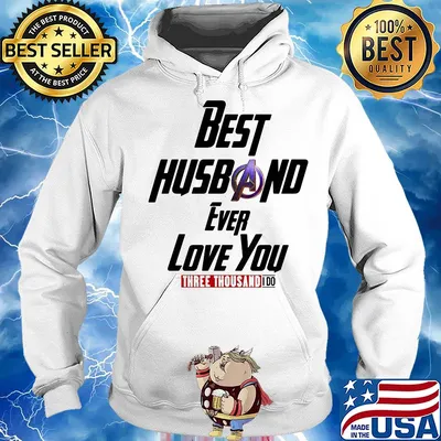 Avengers best husband ever love you three thousand I do s Hoodie