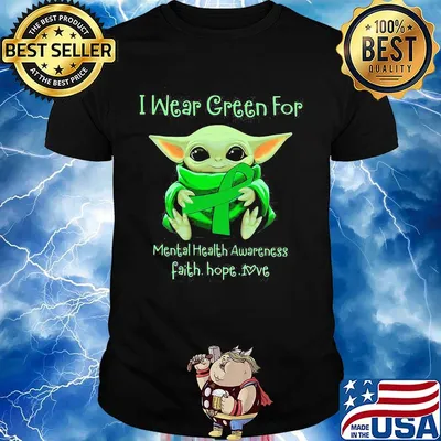 Baby yoda i wear green for mental health awareness faith hope love shirt