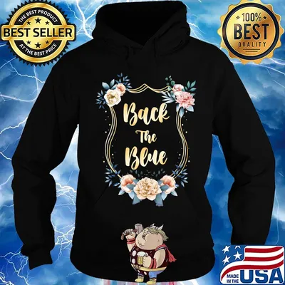 Back The Blue Flower Shirt Hoodie