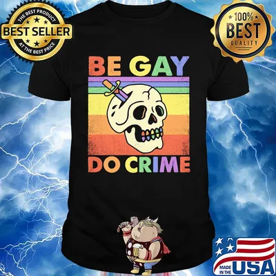 Be Gay Do Crime Skull Vintage Retro Shirt