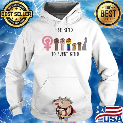 Be kind to every kind hands lgbt s Hoodie