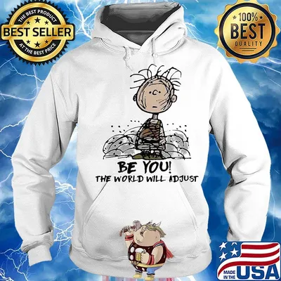 Be you the world will adjust s Hoodie