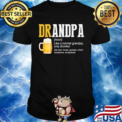 Beer grandpa like a normal grandpa only drinker shirt