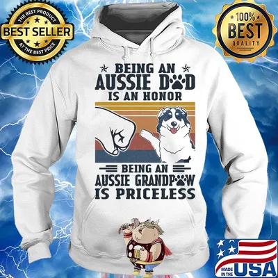 Being an aussie dad is an honor being an aussie grandpaw is priceless vintage retro s Hoodie