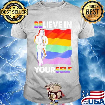 Believe In Yourself LGBT Rainbow Shirt