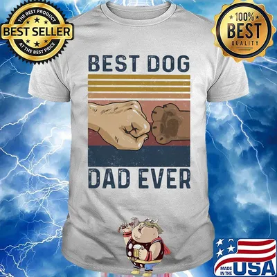 Best dog dad ever happy father's day vintage retro shirt