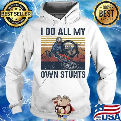 Bicycle I do all my own stunts vintage retro s Hoodie