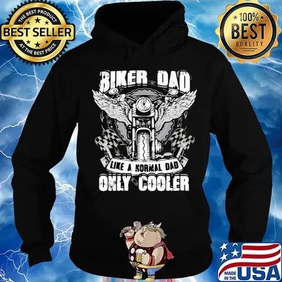 Biker Dad Like A Normal Dad Only Cooler Motor Shirt Hoodie