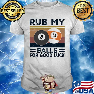 Billard rub my balls for good luck vintage retro shirt
